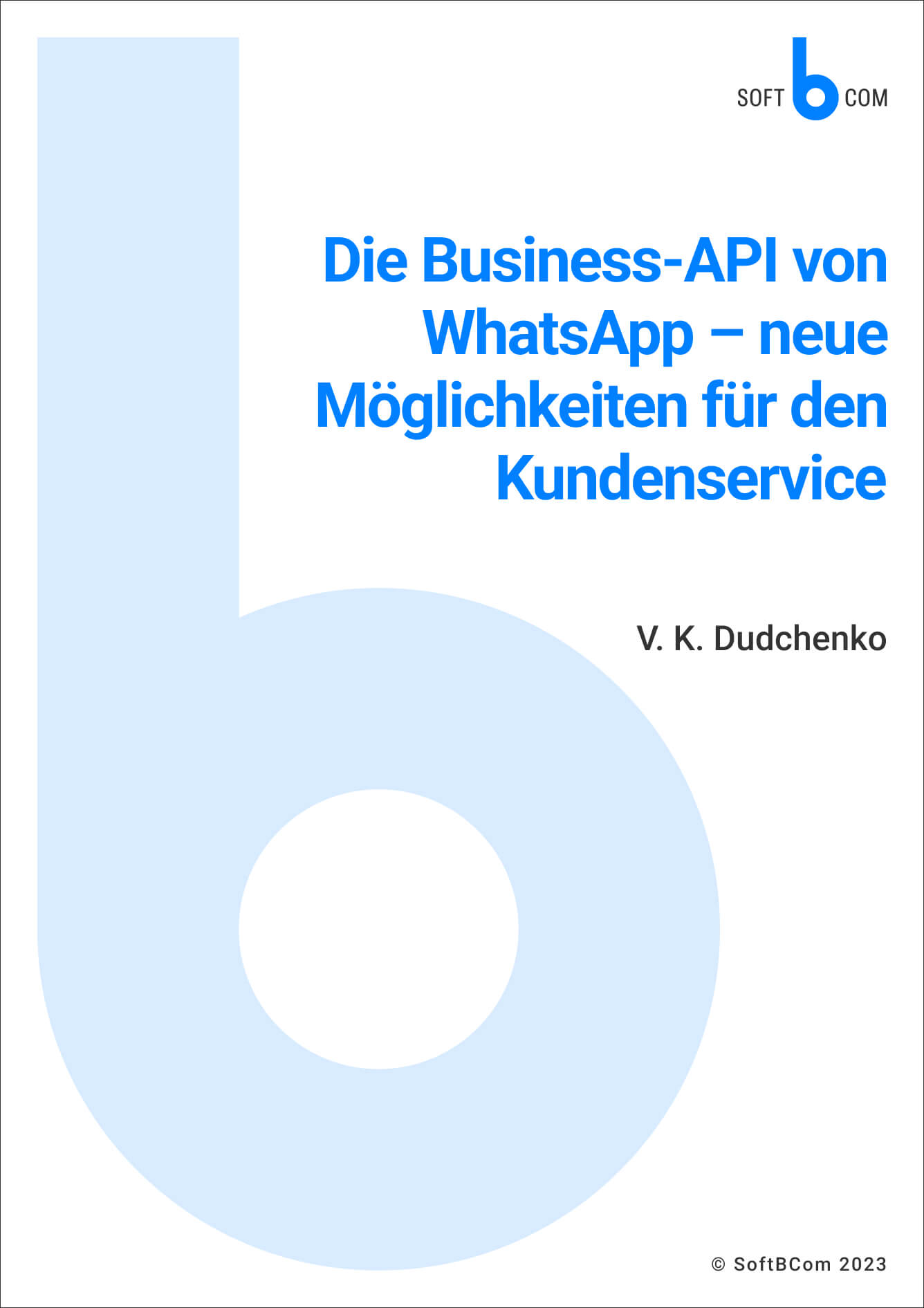 Die Business-API von WhatsApp – neue Möglichkeiten für den Kundenservice