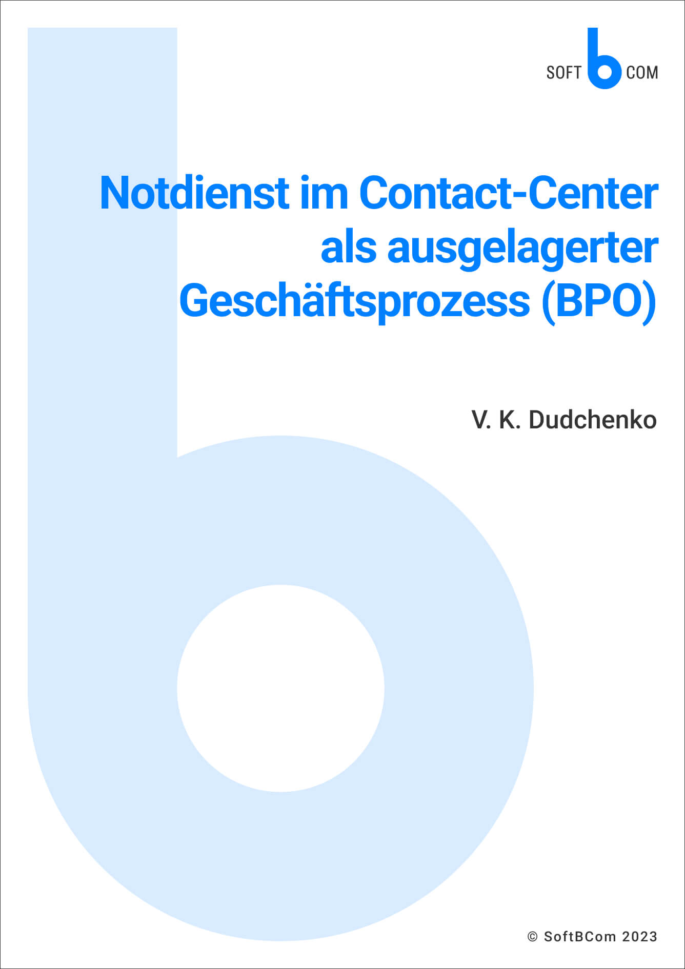 Notdienst im Contact-Center als ausgelagerter Geschäftsprozess (BPO)